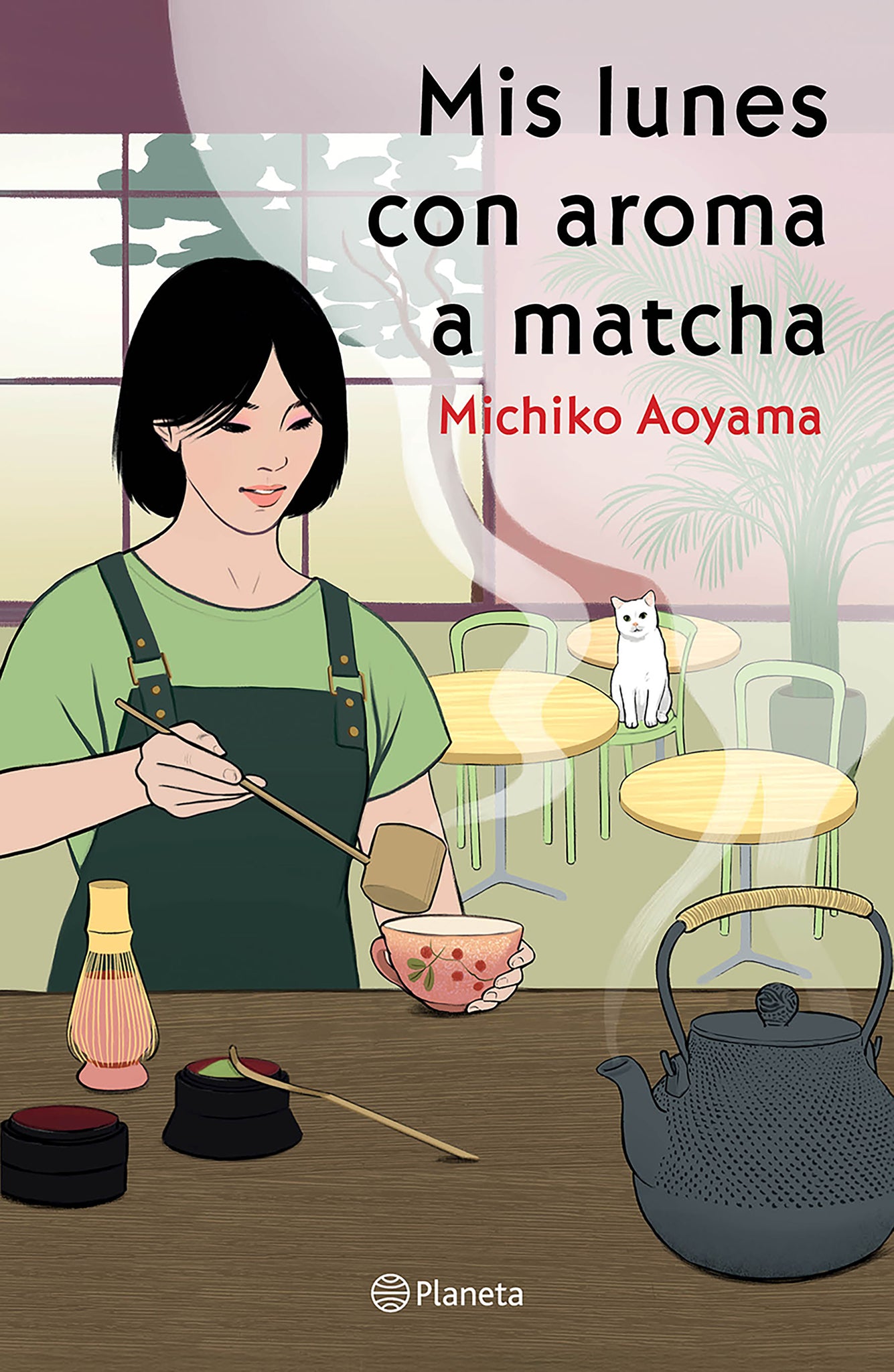 Mis lunes con aroma a matcha (Novela) / Matcha on Monday (A Novel)